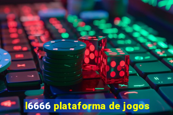 l6666 plataforma de jogos